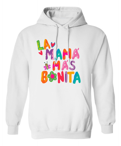 Sudadera Con Gorro La Mamà Màs Bonita