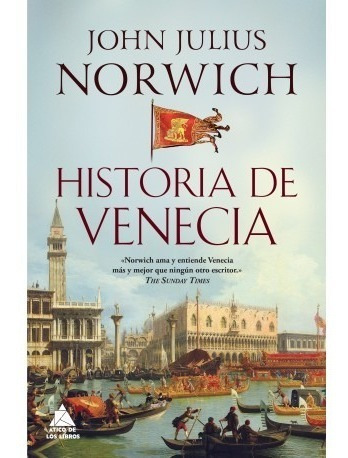 ** Historia De Venecia ** John Julius Norwich