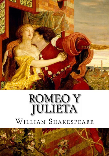 Libro: Romeo Y Julieta (spanish Edition)