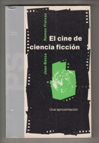 1993 Cine De Ciencia Ficcion Una Aproximacion Bassa Freixas