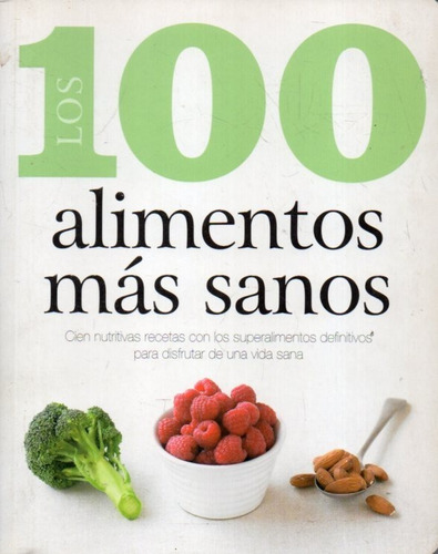 Los 100 Alimentos Mas Sanos 