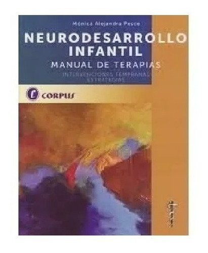 Neurodesarrollo Infantil Manual De Terapias Nuevo!