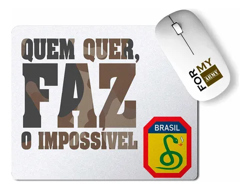 comprar Mouse Pad Quem Quer Faz O Impossível Feb Exército Brasil