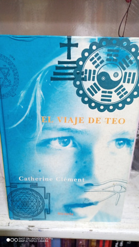 Libro El Viaje De Teo. Catherine Clement