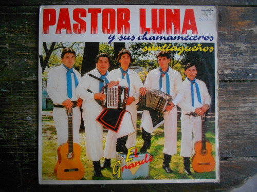 Pastor Luna  El Grande Lp Vinilo Excelente