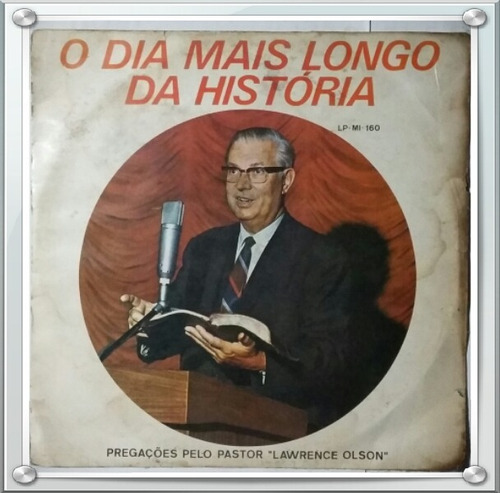 Lp Pastor Lawrence Olson O Dia Mais Longo Da História