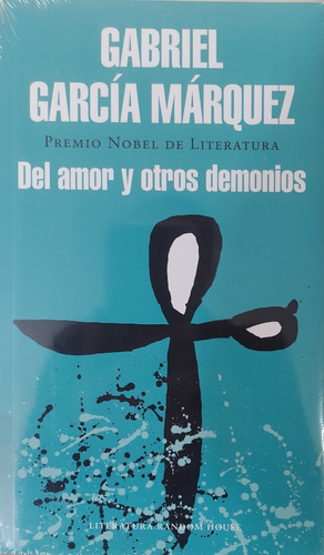 Del Amor Y Otros Demonios, De G Garcia Marquez., Vol. 1. Editorial Mondadori, Tapa Blanda En Español, 2016