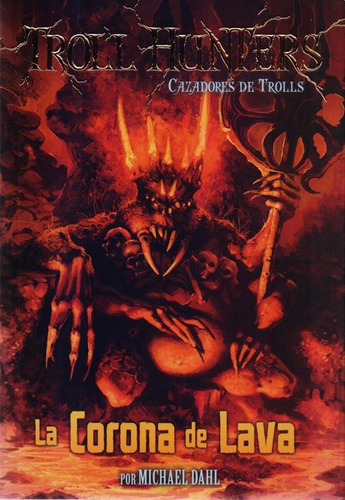 Corona De Lava - Troll Hunters 3 - Varios Autores