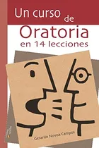 Comprar Libro Un Curso De Oratoria De 14 Lecciones (spanish Edition)