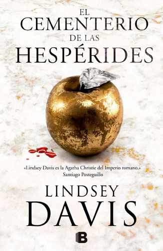 El Cementerio de las Hesperides, de Davis, Lindsey. Serie Ediciones B Editorial Ediciones B, tapa blanda en español, 2017