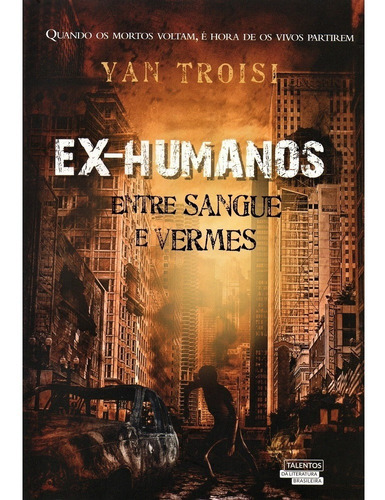 Livro Ex Humanos - Entre Sangue E Vermes *