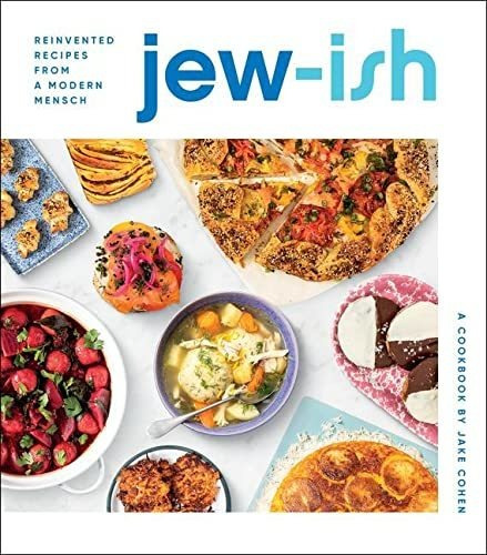 Book : Jew-ish A Cookbook Reinvented Recipes From A Modern.