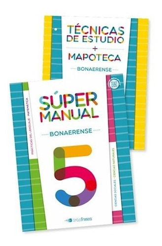 Super Manual Bonaerense 5 - Manual + Tecnicas De Estudio, de No Aplica. Editorial TINTA FRESCA, tapa blanda en español, 2017