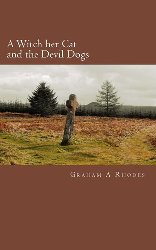Libro: A Witch Her Cat And The Devil Dogs: A Tale Of A Scarb