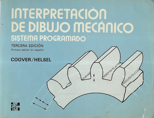 Interpretación De Dibujo Mecánico Programado / Coover Helsel