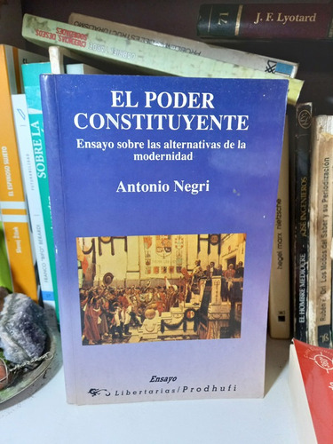 Negri, Antonio. El Poder Constituyente