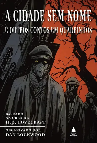 A Cidade Sem Nome E Outros Contos Em Quadrinhos, De H.p. Lovecraft