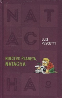 Nuestro Planeta, Natacha - Especial Tapa Dura - Loqueleo