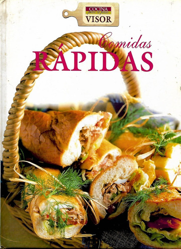 Comidas Rapidas -  Cocina Paso A Paso - Edit. Visor