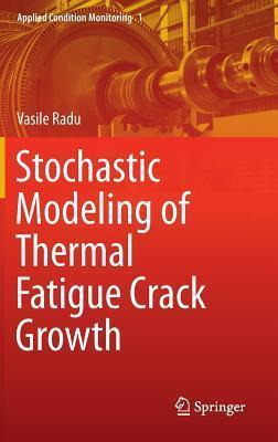 Libro Stochastic Modeling Of Thermal Fatigue Crack Growth...