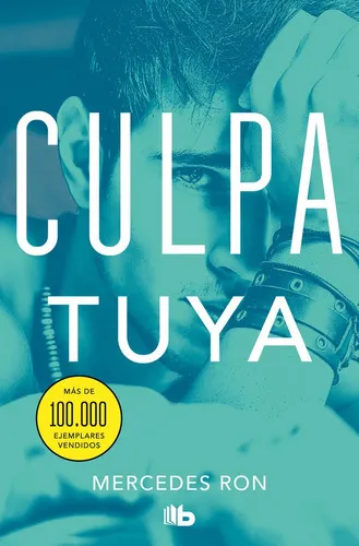 comprar Culpa Tuya, De Ron, Mercedes. Editorial B De Bolsillo, Edición 1 En Español