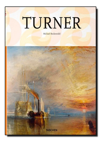 25 Turner, De Michael Bockemuhl. Editora Taschen Em Português