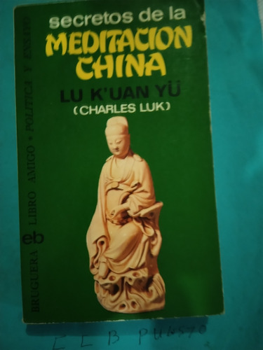 Secretos De La Meditación China: Lu L Una Yü.secretos De L