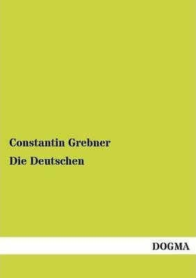 Libro Die Deutschen - Constantin Grebner