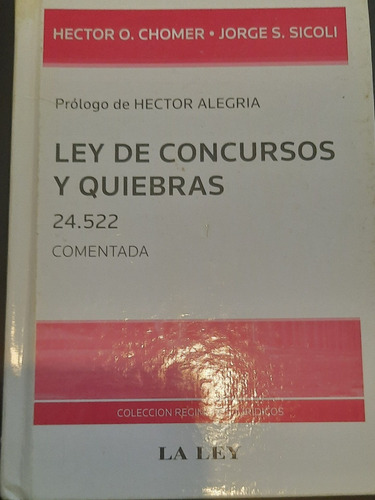 Ley De Concursos Y Quiebras (comentada)