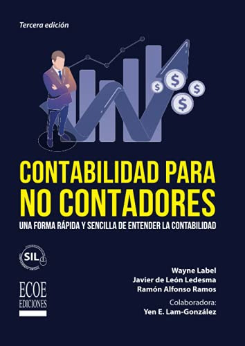 Contabilidad Para No Contadores: Una Forma Rapida Y Sencilla