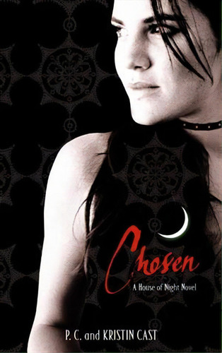 Chosen: A House Of Night Novel - 1ªed.(2009), De P. C. Cast., Vol. 3. Editora Atom Books, Capa Mole, Edição 1 Em Inglês, 2009