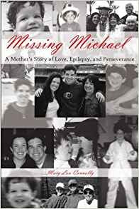 Missing Michael A Mothers Story Of Love, Epilepsy, And Perse