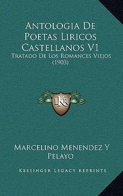 Libro Antologia De Poetas Liricos Castellanos V1 : Tratad...