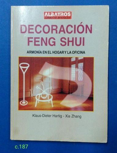Dieter Hartig Y Zhang / Decoración Feng Shui