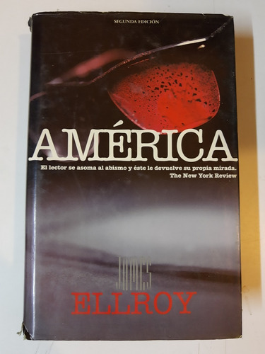 América - James Ellroy - Ediciones B. - Tapa Dura - 2da Ed. 
