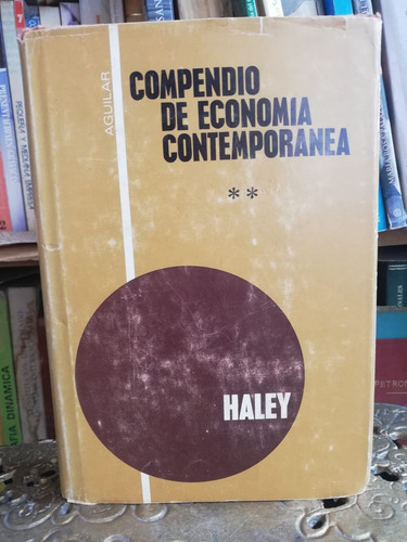 Compendio De Economia Contemporanea Haley