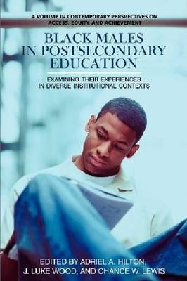 Libro Black Males In Postsecondary Education - Adriel A. ...