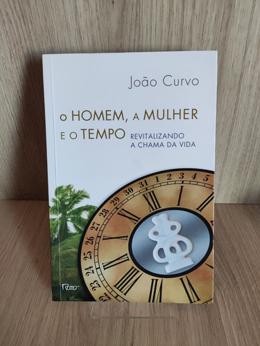 O Homem, A Mulher E O Tempo: Revitalizando A Chama Da Vida