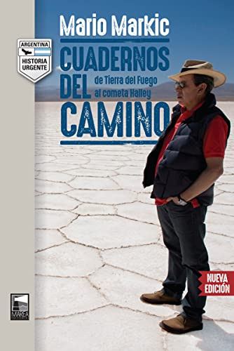 Libro Cuadernos Del Camino De Tierra Del Fuego Al Cometa Hal