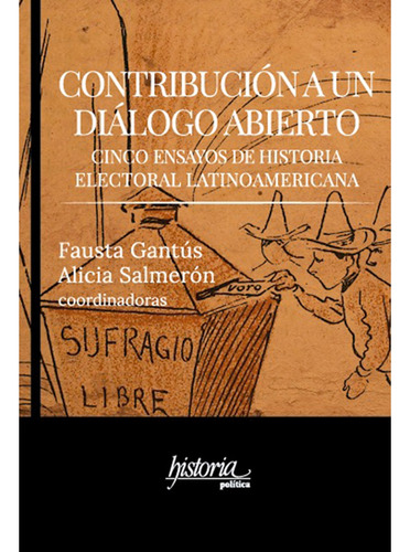 Contribución A Un Diálogo Abierto, De Salmerón  Castro, Alicia.gantús , Fausta.salmerón , Alicia.. Editorial Instituto Mora En Español