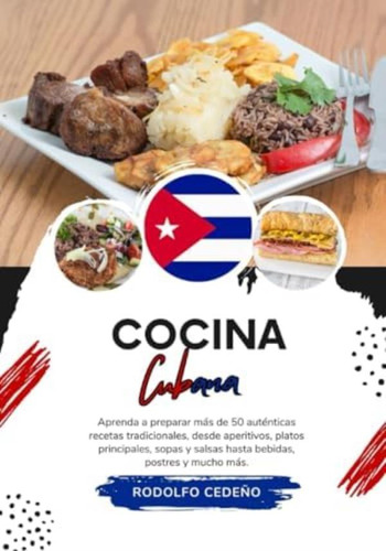 Libro: Cocina Cubana: Aprenda A Preparar Más De 50 Recetas