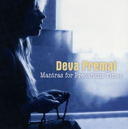 Cd Mantras For Precarious Times - Deva Premal