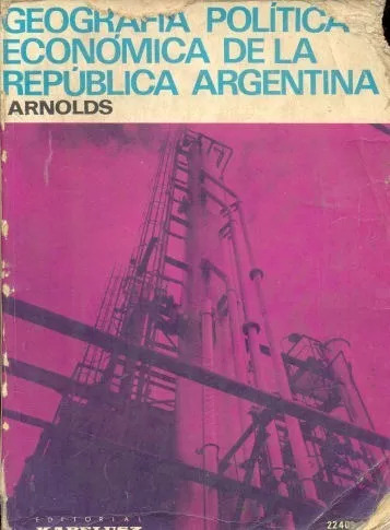 Geografía - Política Y Económica De La República Argentina