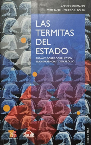 Libro - Las Termitas Del Estado. Andrés Solimano