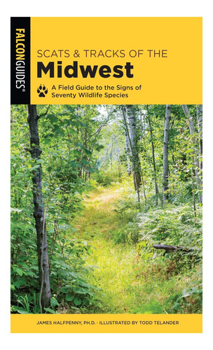 Livro: Scats And Tracks Of The Midwest: Um Guia De Campo Pa
