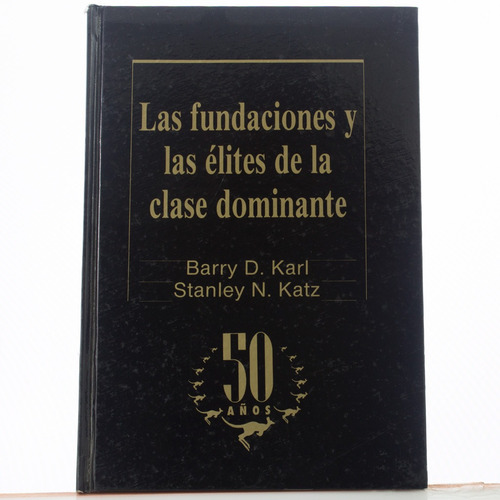 Libro Las Fundaciones Y Las Elites De La Clase Dominante