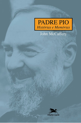 Padre Pio: Histórias e memórias, de Mccaffery, John. Editora Associação Nóbrega de Educação e Assistência Social, capa mole em português, 2002