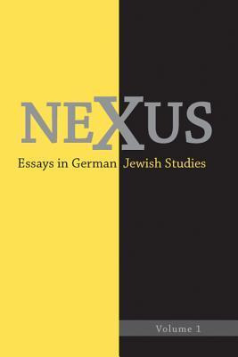 Libro Nexus 1: 1 : Essays In German Jewish Studies - Will...