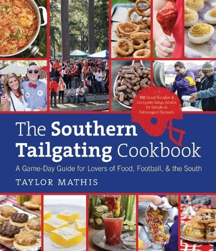 Libro The Southern Tailgating Cookbook: A Game-day Guide F
