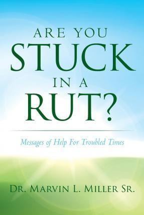 Libro Are You Stuck In A Rut? - Dr Marvin L Miller Sr